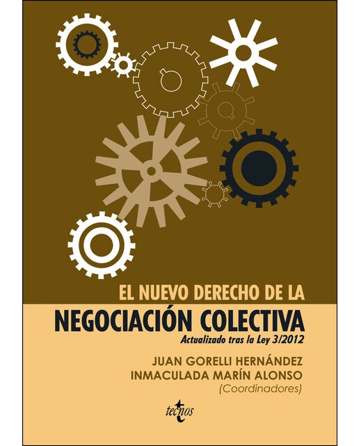 El nuevo derecho de la negociación colectiva: Actualizado tras la Ley 3/2012 (Capa mole) 1