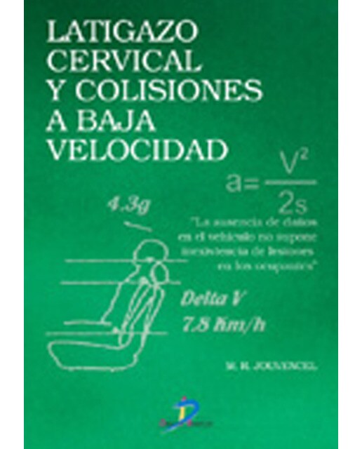 Latigazo cervical y colisiones a baja velocidad (Tapa blanda).