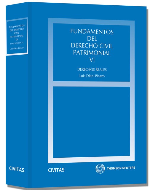 Fundamentos del Derecho Civil Patrimonial. VI - Derechos Reales (Capa dura) 1
