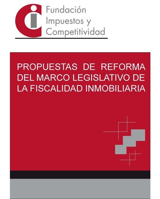 Imagem 0 de Propuestas de reforma del marco legislativo de la fiscalidad inmobiliaria (Tapa blanda)