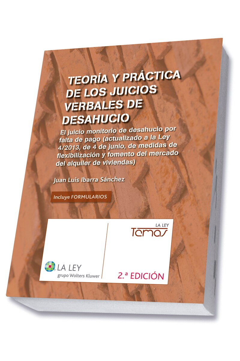 Teoría y práctica de los juicios verbales de desahucio (2.ª edición): El juicio monitorio de desahucio por falta de pago actual (Capa mole com abas) 1