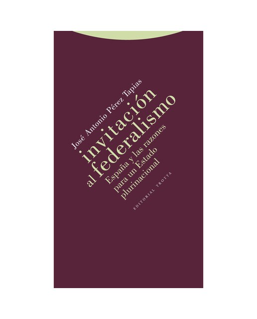 Invitación al federalismo: España y las razones para un Estado plurinacional (Capa mole) 1