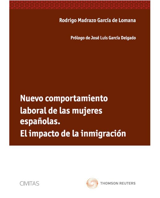 Nuevo comportamiento laboral de las mujeres españolas. El impacto de la inmigración