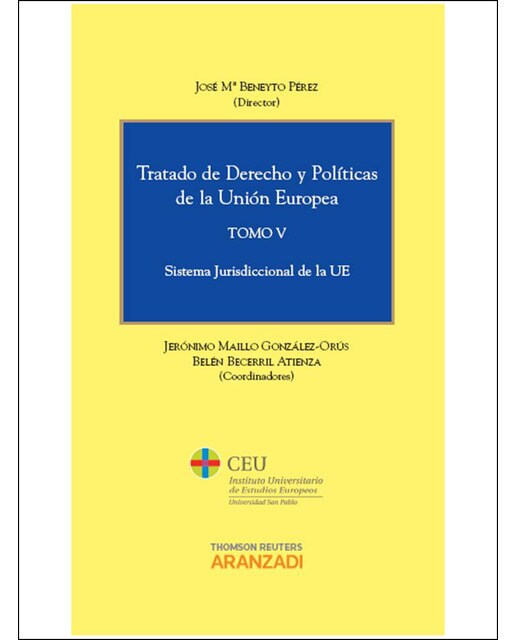 Tratado de Derecho y Políticas de la Unión Europea (Tomo V) - Sistema Jurisdiccional de la UE (Capa dura) 1