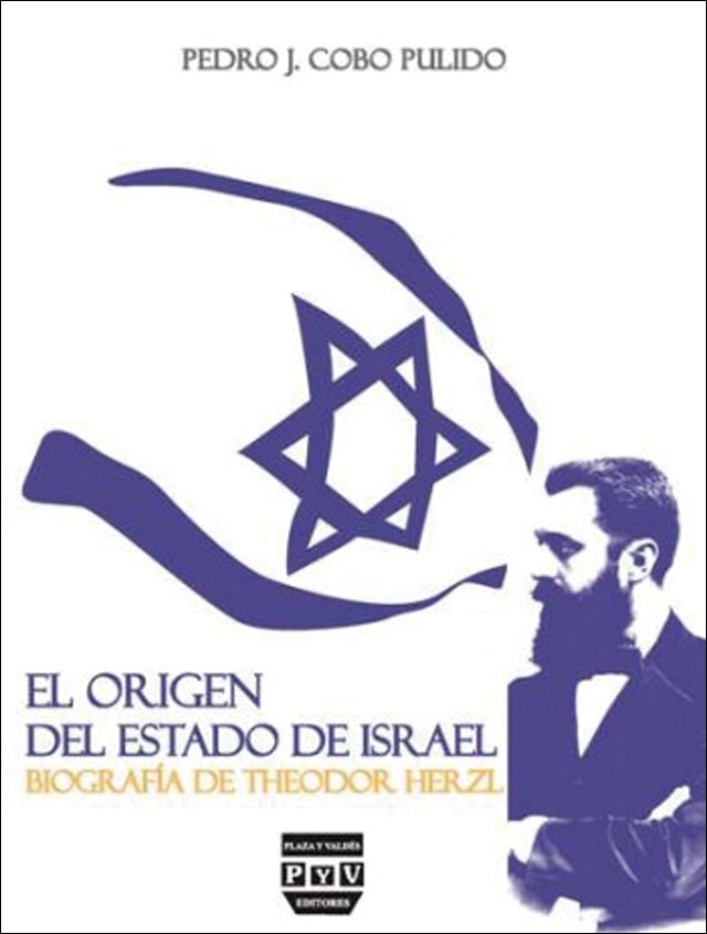 ORIGEN DEL ESTADO DE ISRAEL, EL: BIOGRAFÍA DE THEODOR HERZL 1