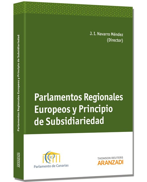 Parlamentos regionales europeos y principio de subsidiariedad