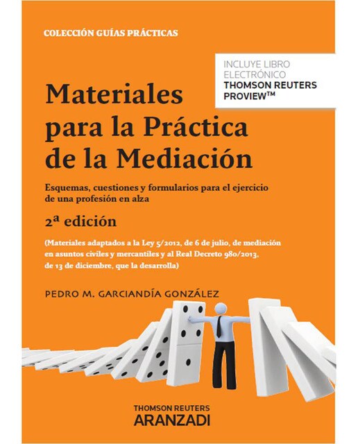 Materiales para la práctica de la mediación (Papel + e-book): Esquemas, cuestiones y formularios para el ejercicio de una profesión en alza 1