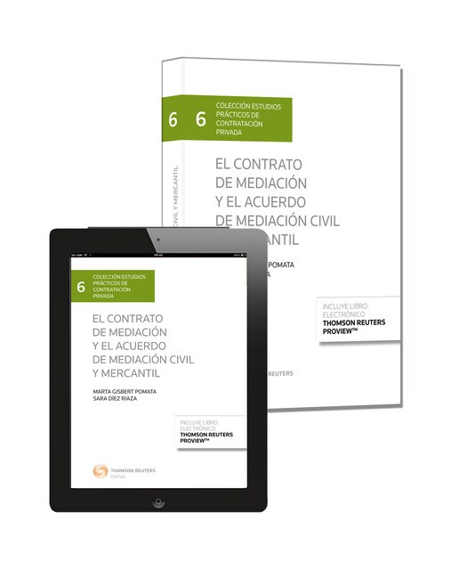 El contrato de mediación y el acuerdo de mediación civil y mercantil (Papel + e-book) 1