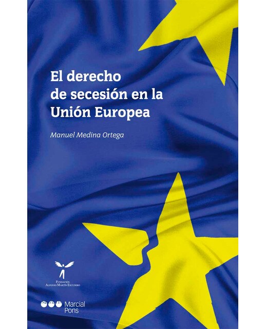 El derecho de secesión en la unión europea(Tapa blanda) 1