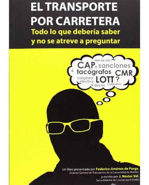 Imagem 0 de El transporte por carretera. Todo lo que debería saber y no se atreve a preguntar (Capa mole)