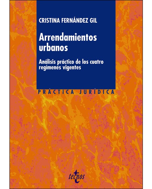 Arrendamientos urbanos: Análisis práctico de los cuatro regímenes vigentes