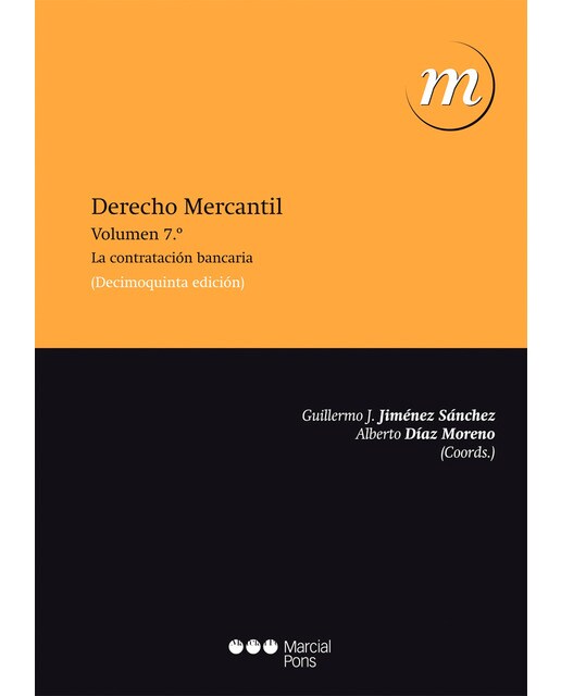Derecho mercantil: Vol. 7: la contratación bancaria(Tapa blanda) 1