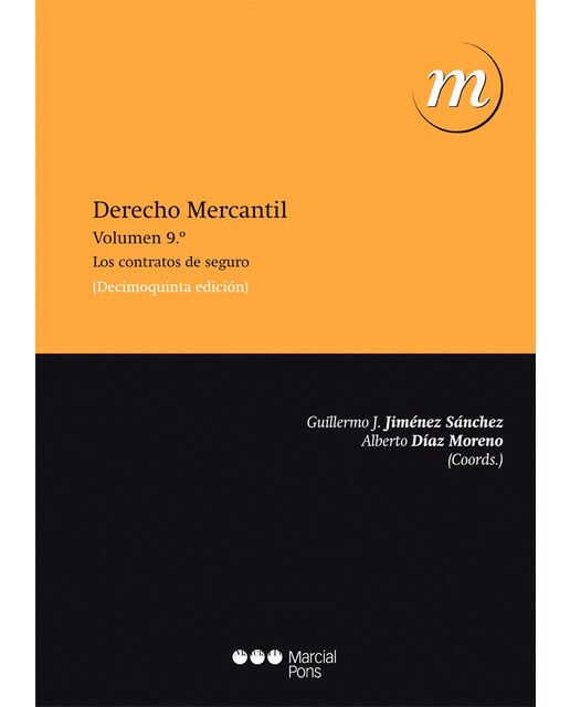 Derecho mercantil: Vol. 9: los contratos de seguro(Tapa blanda) 1