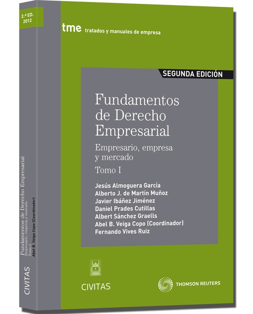 Fundamentos de Derecho Empresarial (I) - Empresario, empresa y mercado. Tomo I (Capa mole) 1