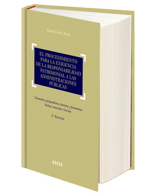 Imagem 0 de El procedimiento para la exigencia de la responsabilidad patrimonial a las Administraciones Públicas (5.ª edición): normativa, jurisprude (Capa dura)