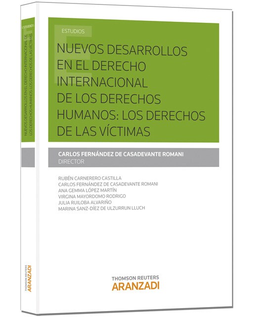 Nuevos desarrollos en el Derecho Internacional de los derechos humanos: los derechos de las víctimas (Capa mole) 1