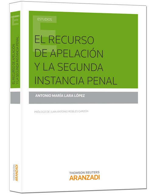 El recurso de apelación y la segunda instancia penal(Tapa blanda) 1