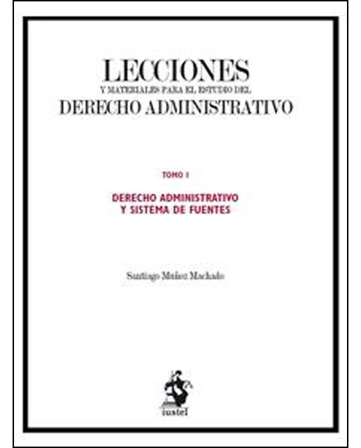 Lecciones Y Materiales Del Derecho Administrativo 1