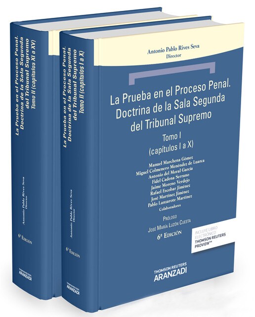 La prueba en el proceso penal. Doctrina de la Sala Segunda del Tribunal Supremo [2 Tomos]