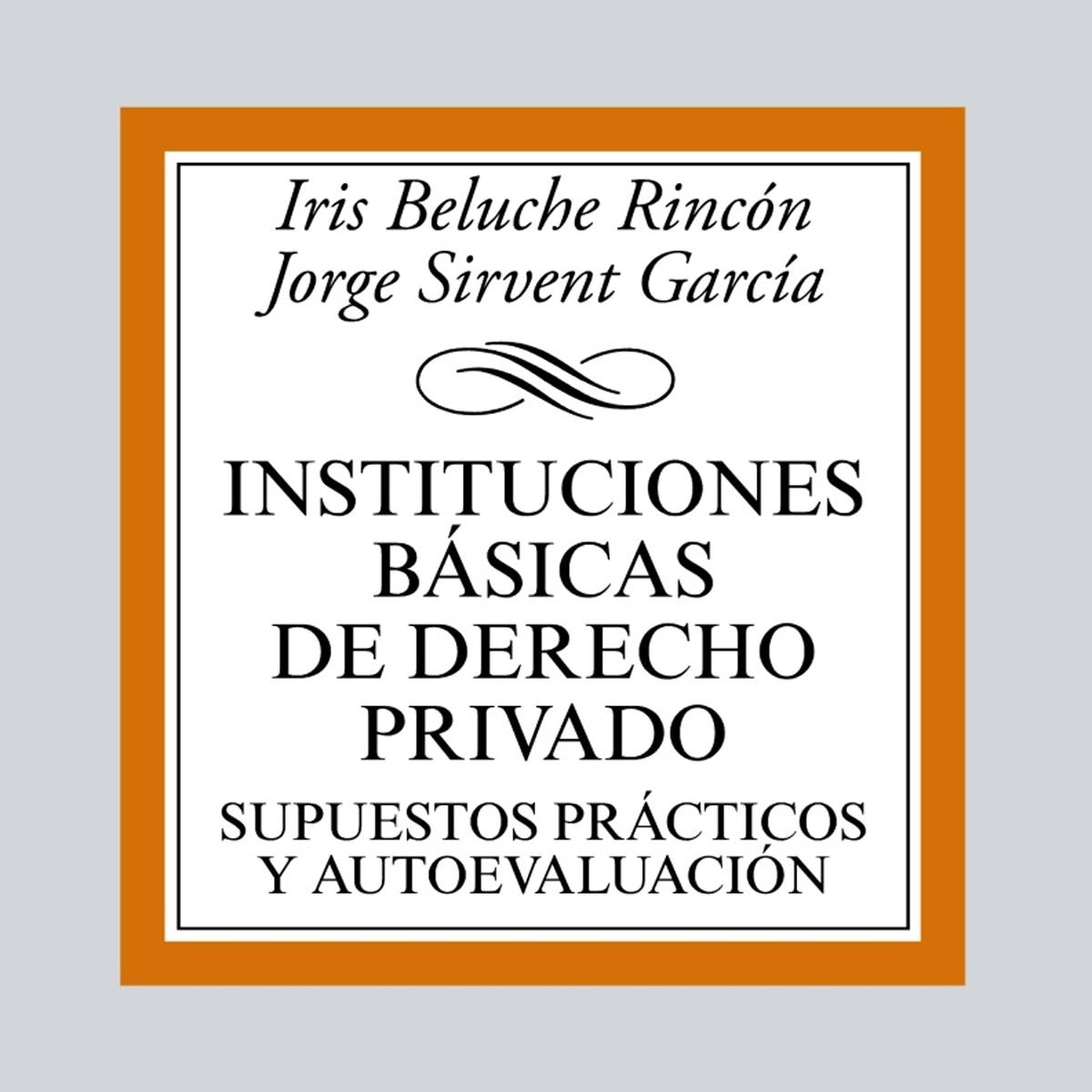 Instituciones básicas de Derecho Privado: Supuestos prácticos y autoevaluación (Capa mole) 1