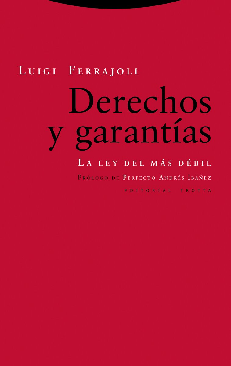 Derechos y garantías: La ley del más débil(Tapa blanda) 1