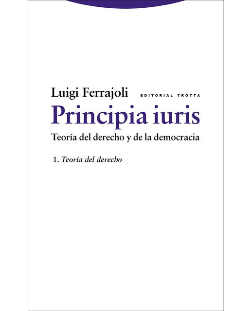 Principia iuris. Teoría del derecho y de la democracia: 1. Teoría del derecho (Capa mole) 1