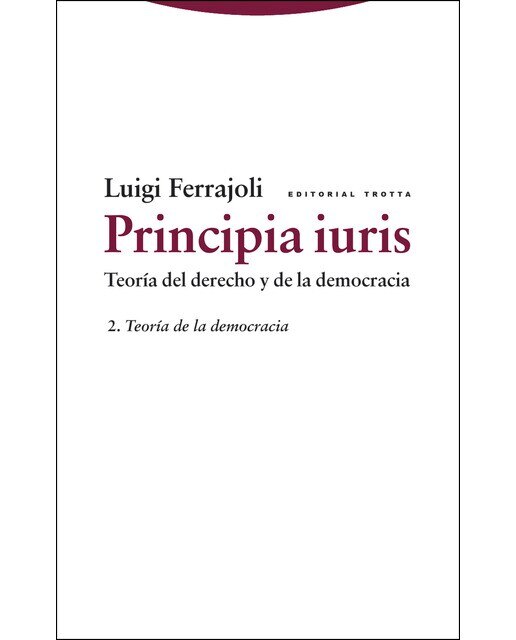 Principia iuris. Teoría del derecho y de la democracia: 2. Teoría de la democracia (Capa mole) 1