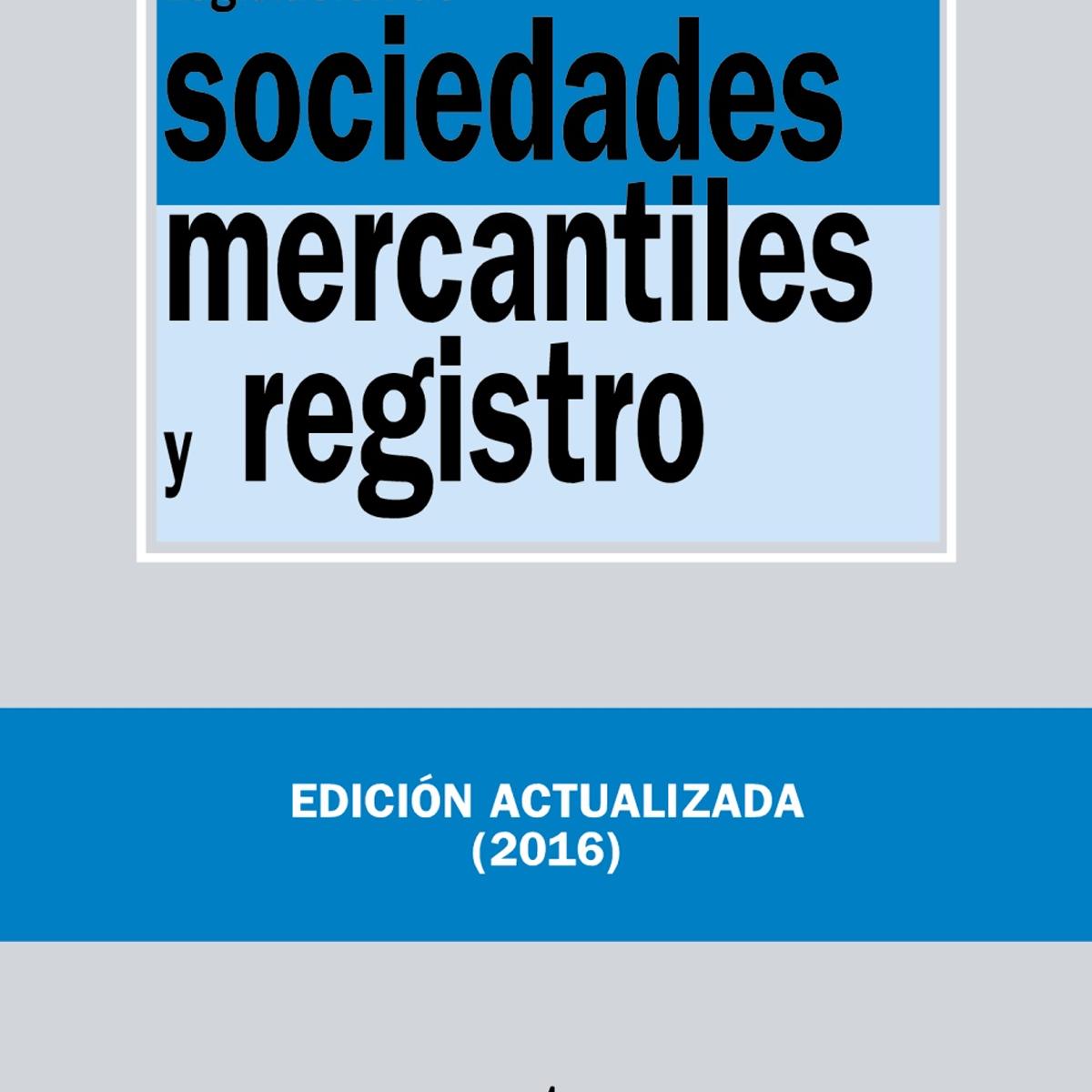 Legislación de sociedades mercantiles y registro (Capa mole) 1