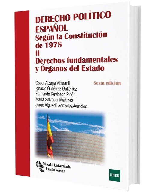 Derecho político español: Según la Constitución de 1978. Tomo II: Derechos fundamentales y órganos del Estado (Capa mole) 1