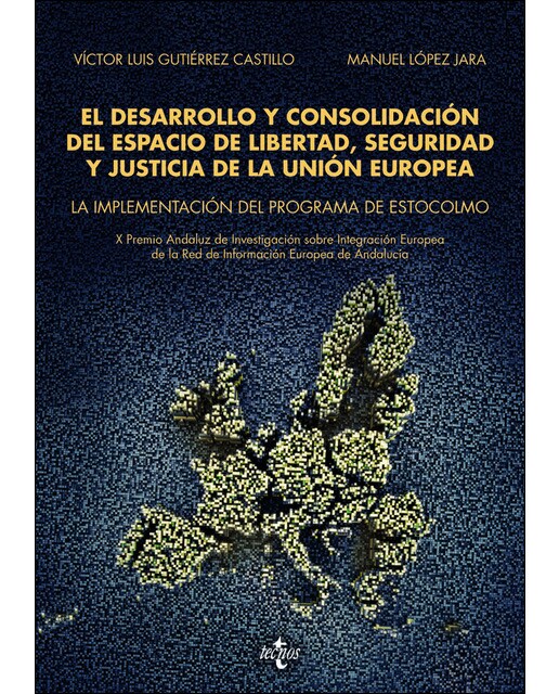 El desarrollo y consolidación del espacio de libertad, seguridad y justicia de la Unión Europea: La implementación del programa de Estoco (Capa mole) 1