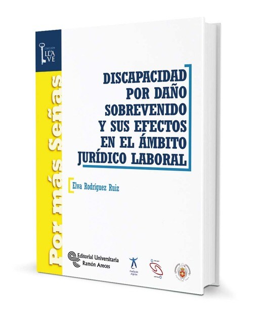 Discapacidad por daño sobrevenido y sus efectos en el ámbito jurídico-laboral(Tapa blanda) 1