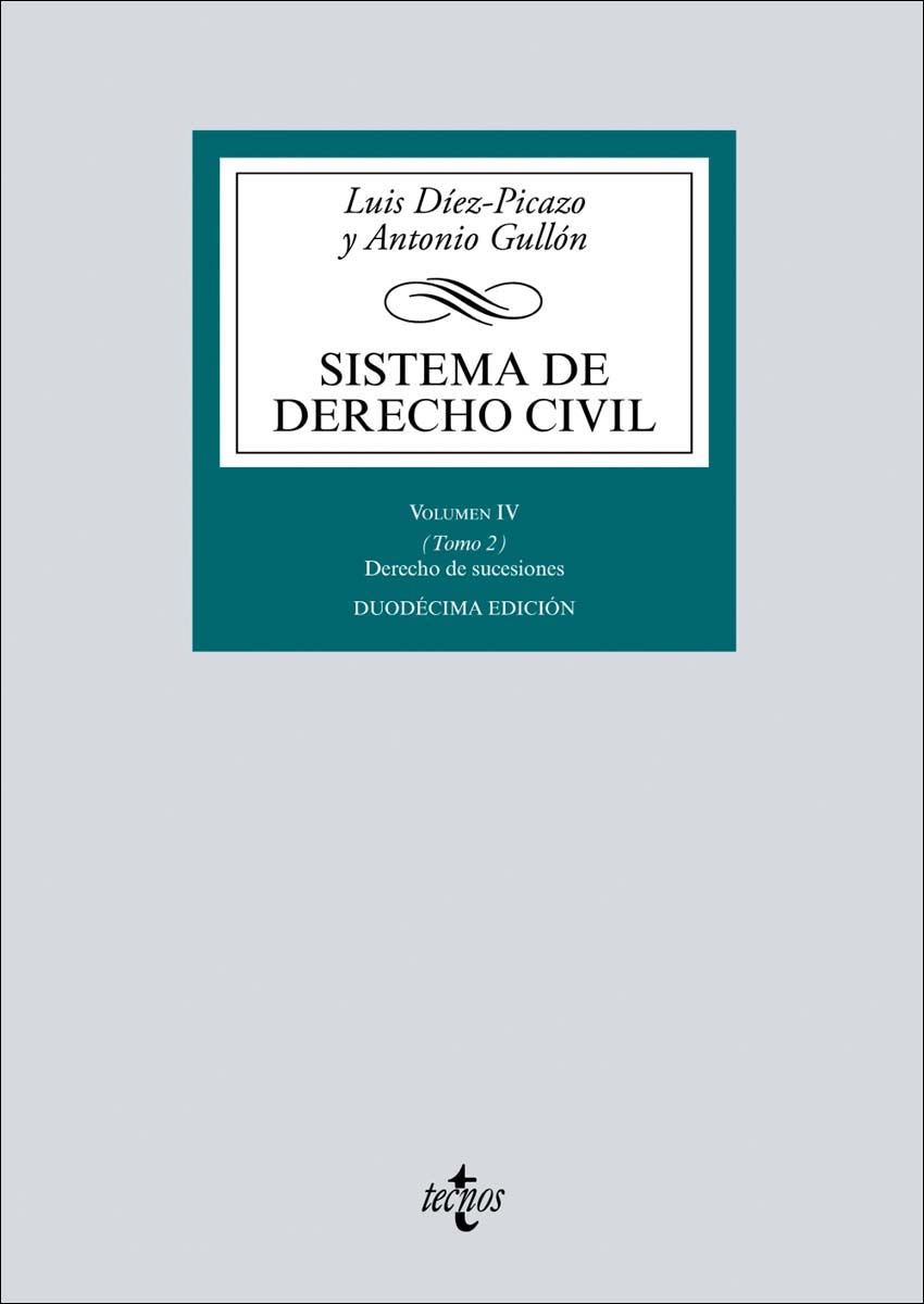 Sistema de Derecho Civil: Volumen IV (Tomo 2) Derecho de sucesiones (Capa mole) 1