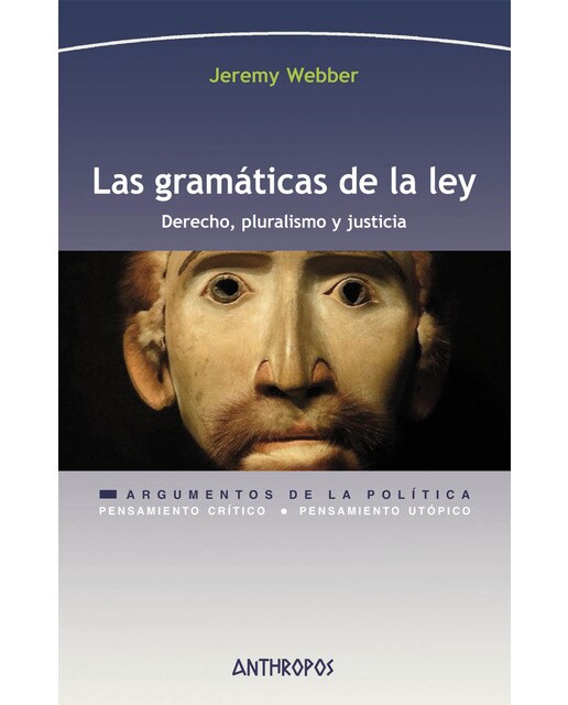 Las gramáticas de la ley: Derecho, pluralismo y justicia (Capa mole) 1