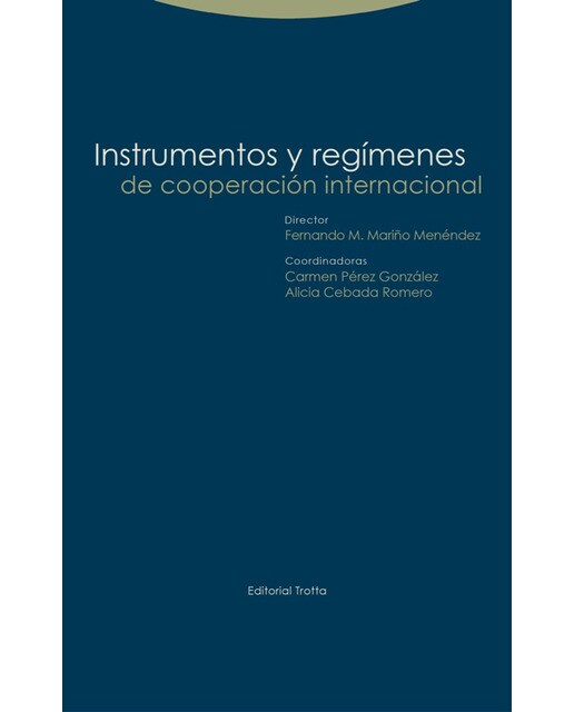 Instrumentos y regímenes de cooperación internacional(Tapa blanda) 1