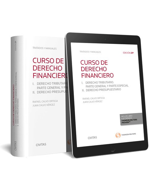 Curso de derecho financiero : I. DERECHO TRIBUTARIO. PARTE GENERAL Y PARTE ESPECIAL. II. DERECHO PRESUPUESTARIO. I. DERECHO TRIBUTA