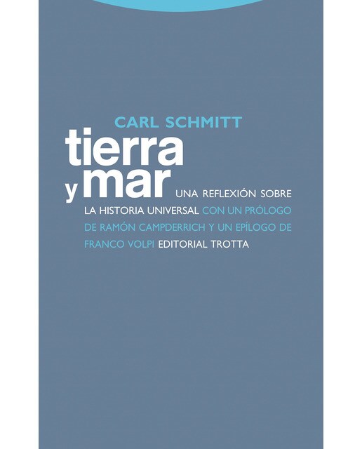 Tierra y mar: Una reflexión sobre la historia universal(Tapa blanda) 1