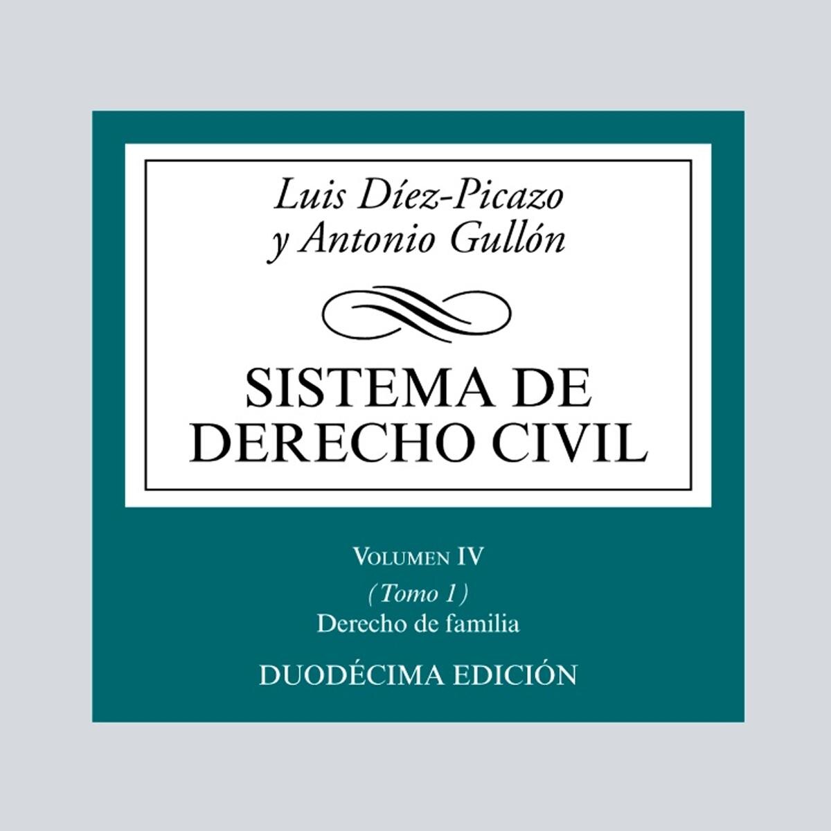 Sistema de Derecho Civil: Volumen IV (Tomo 1) Derecho de Familia (Capa mole) 1