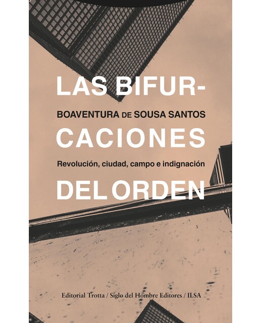 Las bifurcaciones del orden: Revolución, ciudad, campo e indignación(Tapa blanda) 1