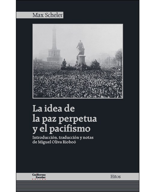 La idea de la paz perpetua y el pacifismo 1