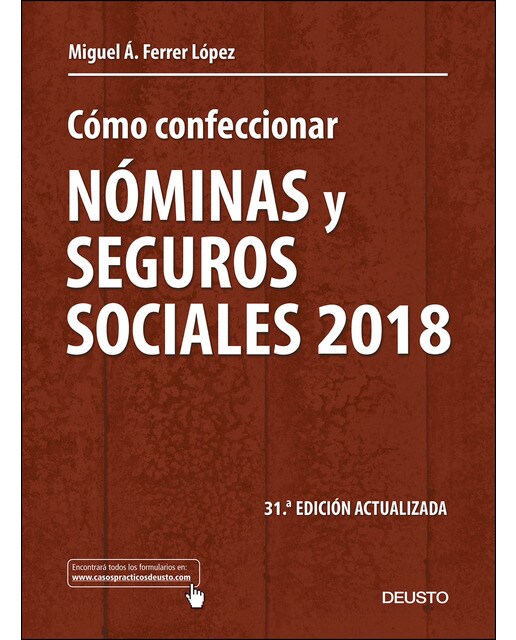 Cómo confeccionar nóminas y seguros sociales 2018: 31ª edición actualizada