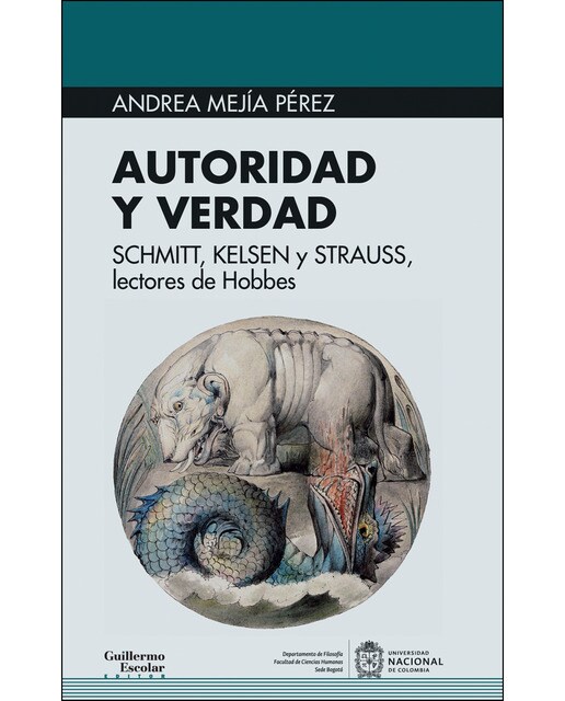 Autoridad y verdad: Schmitt, kelsen y strauss, lectores de hobbes(Tapa blanda) 1