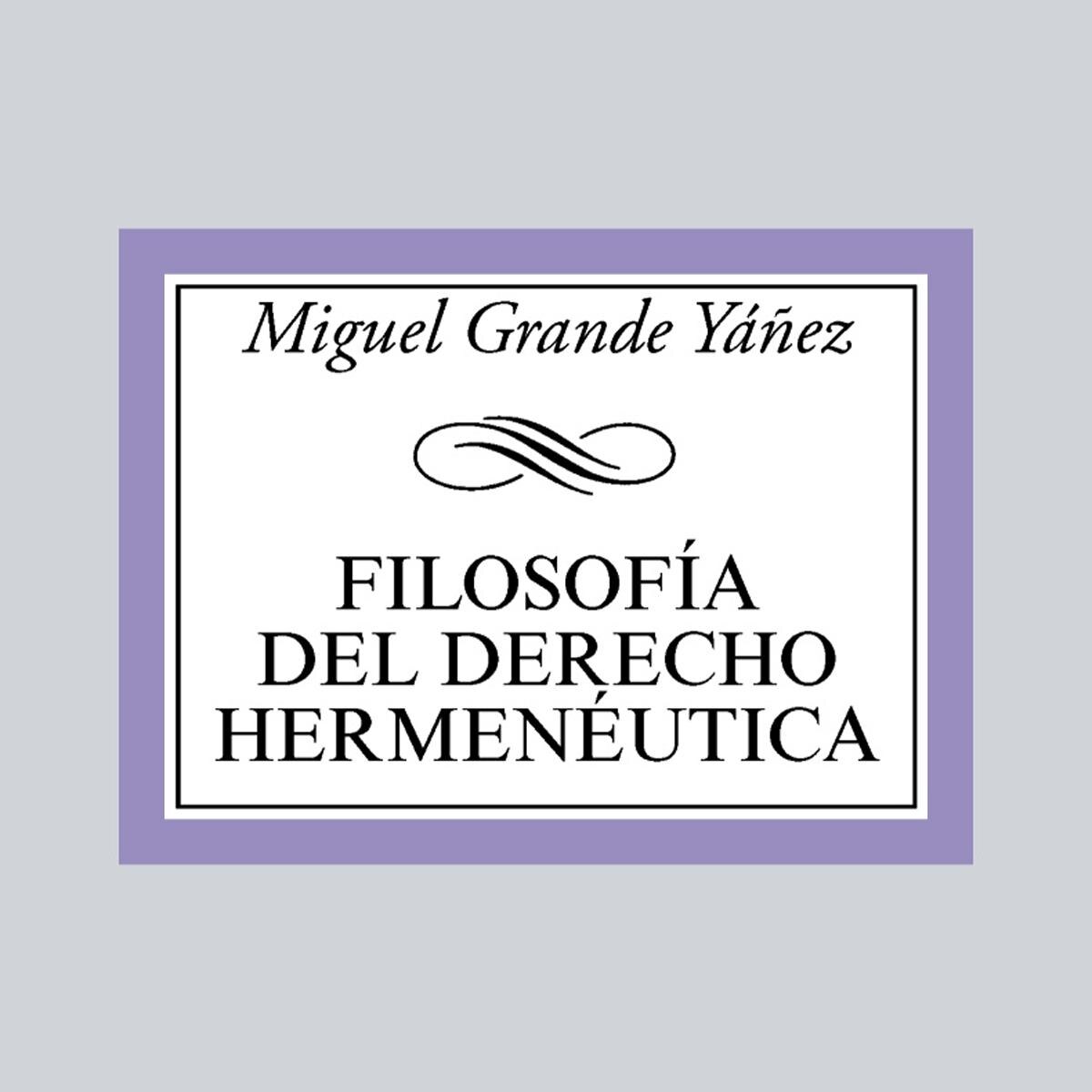Filosofía del Derecho Hermenéutica (Capa mole) 1