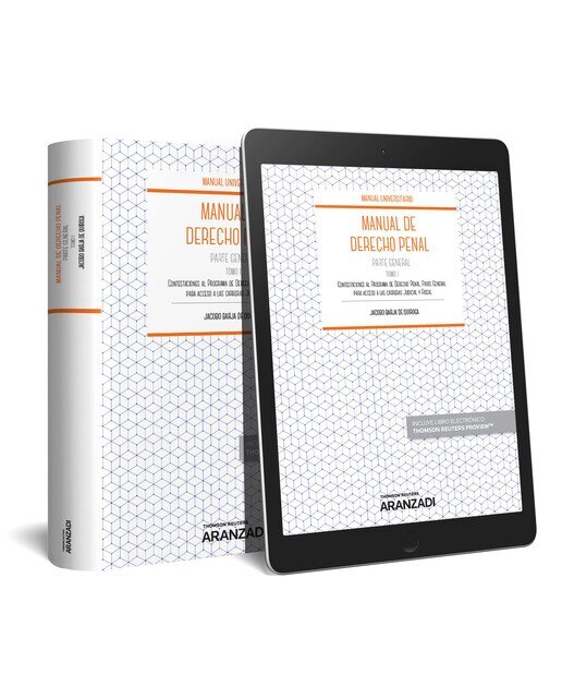 Manual de Derecho Penal Parte General. Tomo I (Papel + e-book): Contestaciones al Programa de Derecho Penal Parte Especial para acceso a las carreras 1