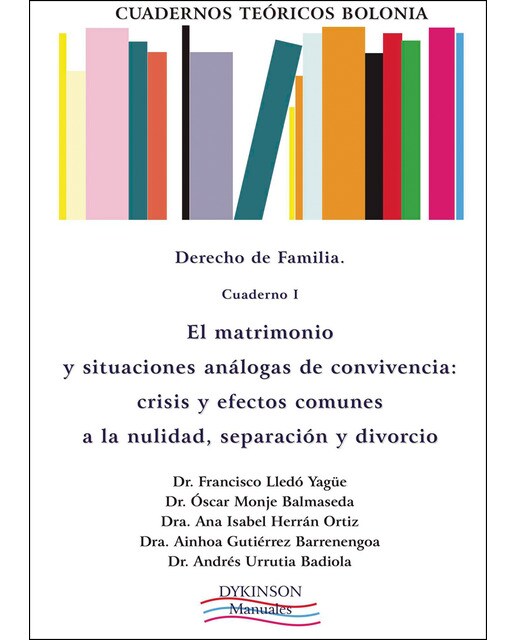 Imagem 0 de Cuadernos teóricos bolonia. Derecho de familia. Cuaderno i. El matrimonio y situaciones análogas de convivencia. Crisis y efectos