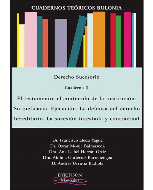Imagem 0 de Cuadernos teóricos bolonia. Derecho sucesorio. Cuaderno ii. El testamento. El contenido de la institución. Su ineficacia. Ejecuci