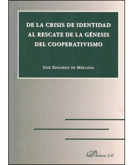 De La Crisis De Identidad Al Rescate De La Génesis Del Cooperativismo 1