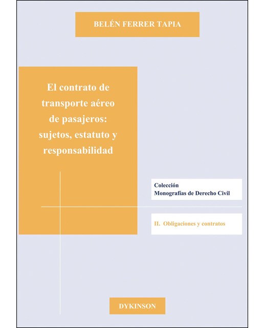El Contrato De Transporte Aéreo De Pasajeros. Sujetos. Estatuto Y Responsabilidad 1