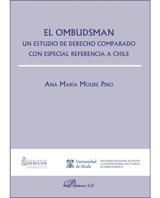 El Ombudsman. Un Estudio Comparado Con Especial Referencia A Chile 1