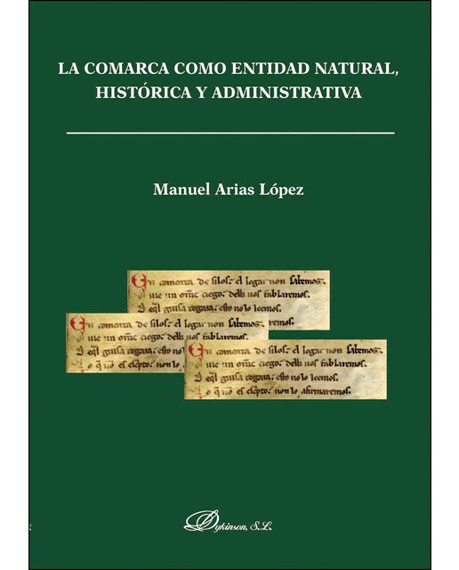 La Comarca Como Entidad Natural. Histórica Y Administrativa 1