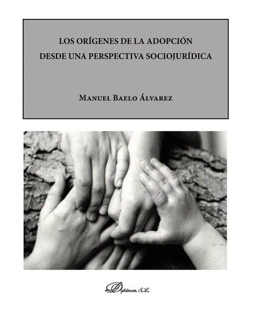 Los Orígenes De La Adopción Desde Una Perspectiva Sociojurídica 1